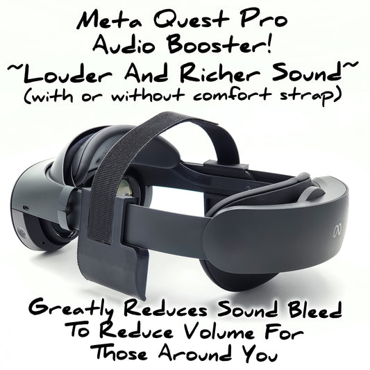 Meta Quest Pro Audio Booster and Top Strap Comfort Mod! (also available without strap).